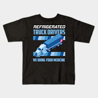 Refrigerated Truck Driver Big Rig Semi 18 Wheeler Trucking Kids T-Shirt